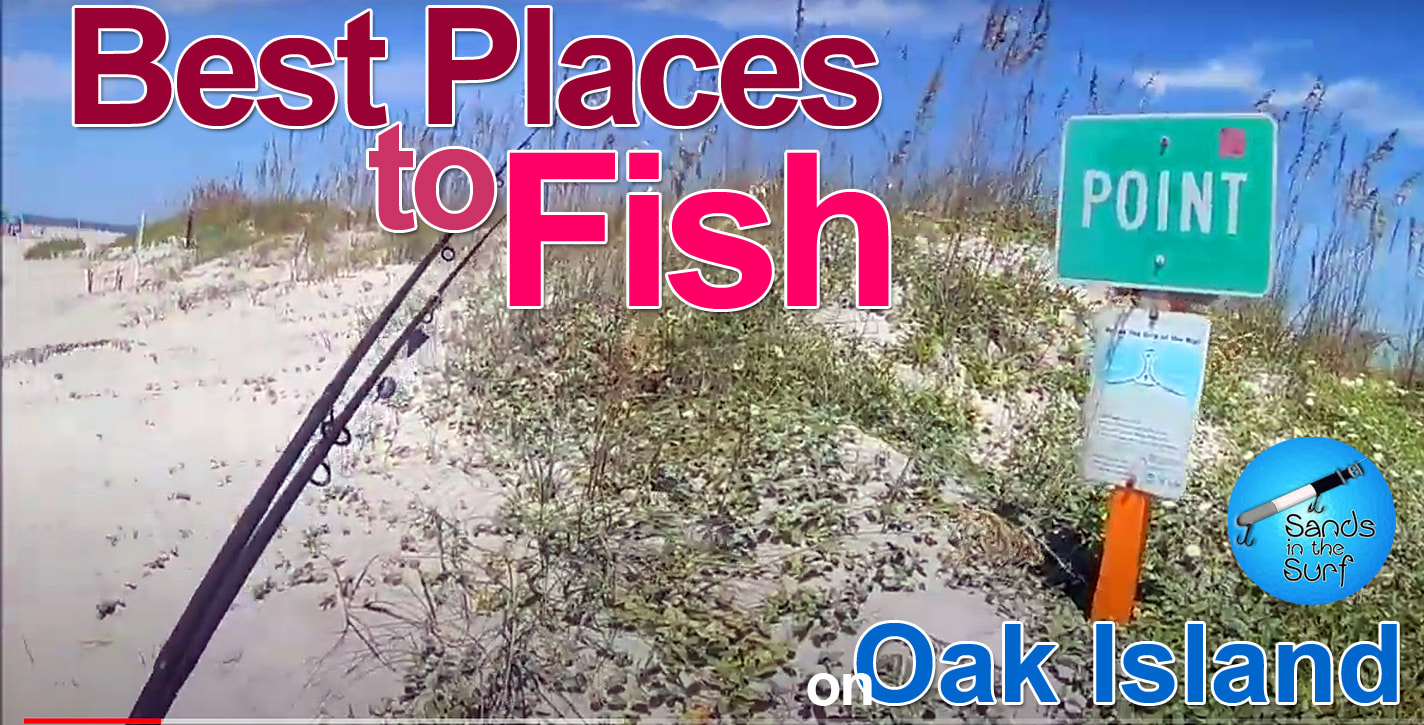 Where to Fish on Oak Island - Sands in the Surf : Oak Island, NC